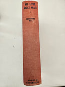 My Love Must Wait by Ernestine Hill