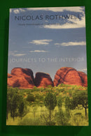 Journeys to the Interior by Nicholas Rothwell