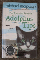 The Amazing Story of Adolphus Tips by Michael Morpurgo