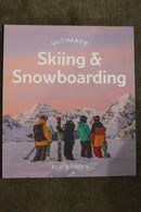 Ultimate Skiing and Snowboarding by Flip Byrnes