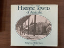 Historic Towns of Australia by Philip Cox and Wesley Stacey