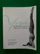Yoga: The Spirit and Practice of Moving Into Stillness by Erich Schiffmann