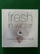 Fresh in Winter: Cooking with Alastair Hendy