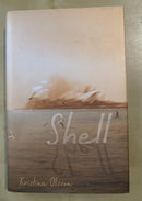 Shell by Kristina Olsson
