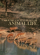 Larousse Encyclopedia of Animal Life by Paul Hamlyn