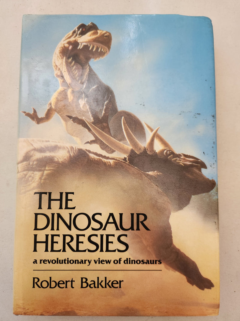 The Dinosaur Heresies by Robert Bakker