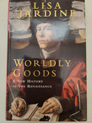 Worldly Goods by Lisa Jardine