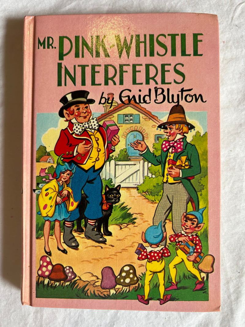 Mr Pink-Whistle Interferes by Enid Blyton