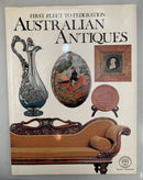 Australian Antiques: First Fleet to Federation published by the National Trust