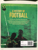 A History of Football – A comprehensive history of the greatest game on Earth
