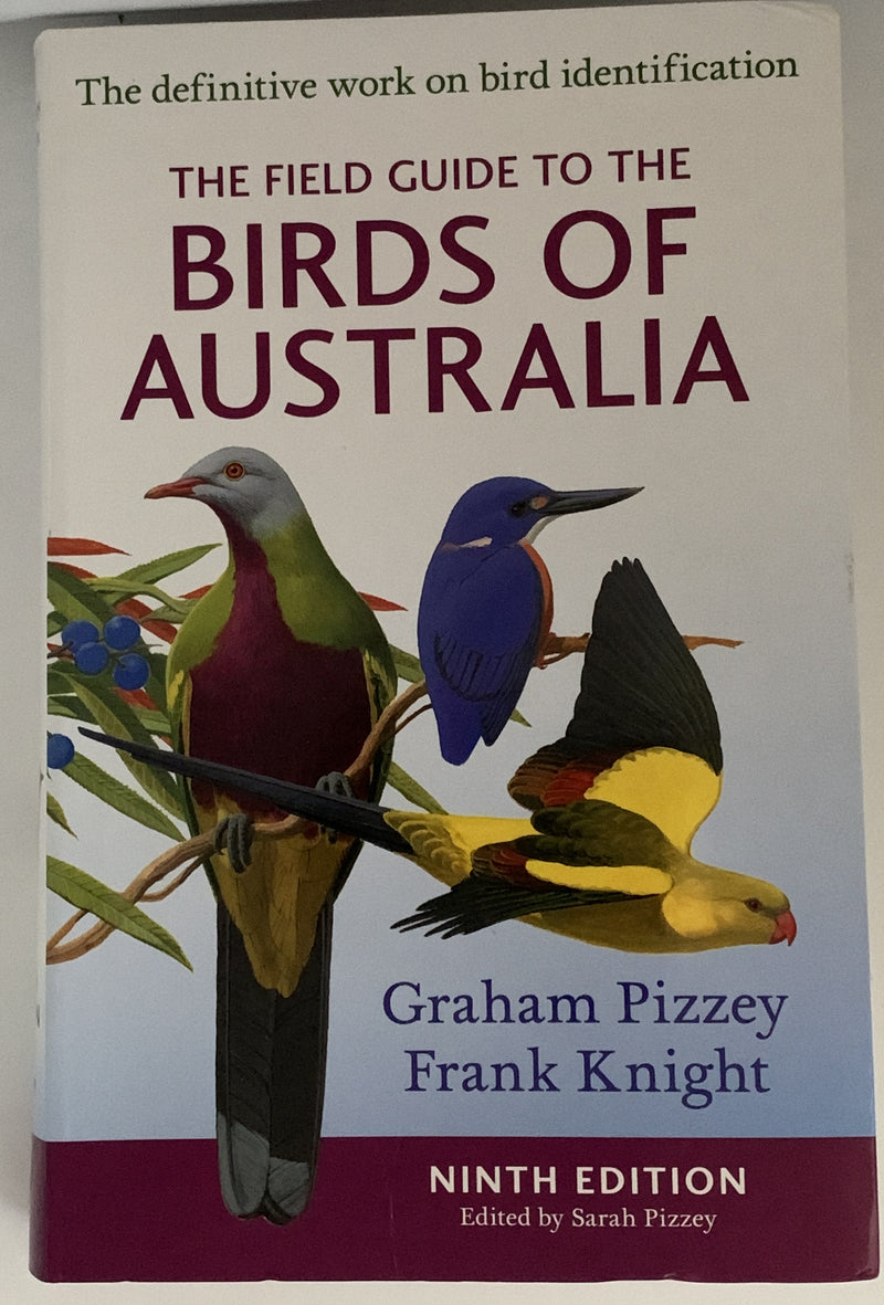 The Field Guide to The Birds of Australia by Graham Pizzey and Frank Knight