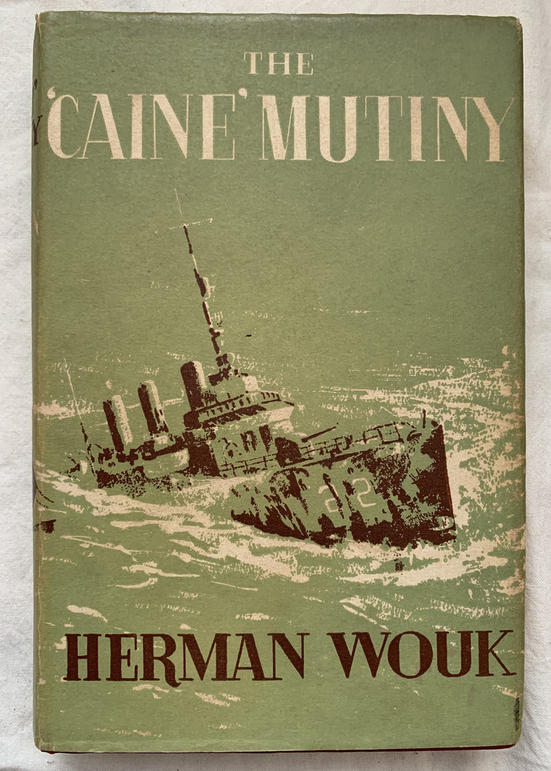 The 'Caine" Mutiny by Herman Wouk