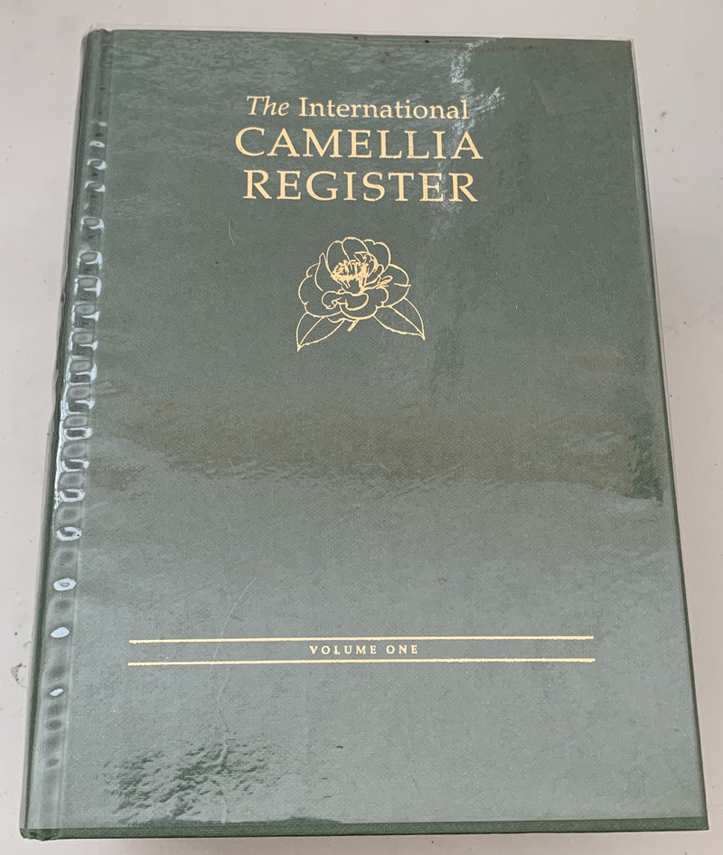 The International Camellia Register Compiled by Thomas J Savige