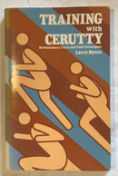 Training With Cerutty by Larry Myers