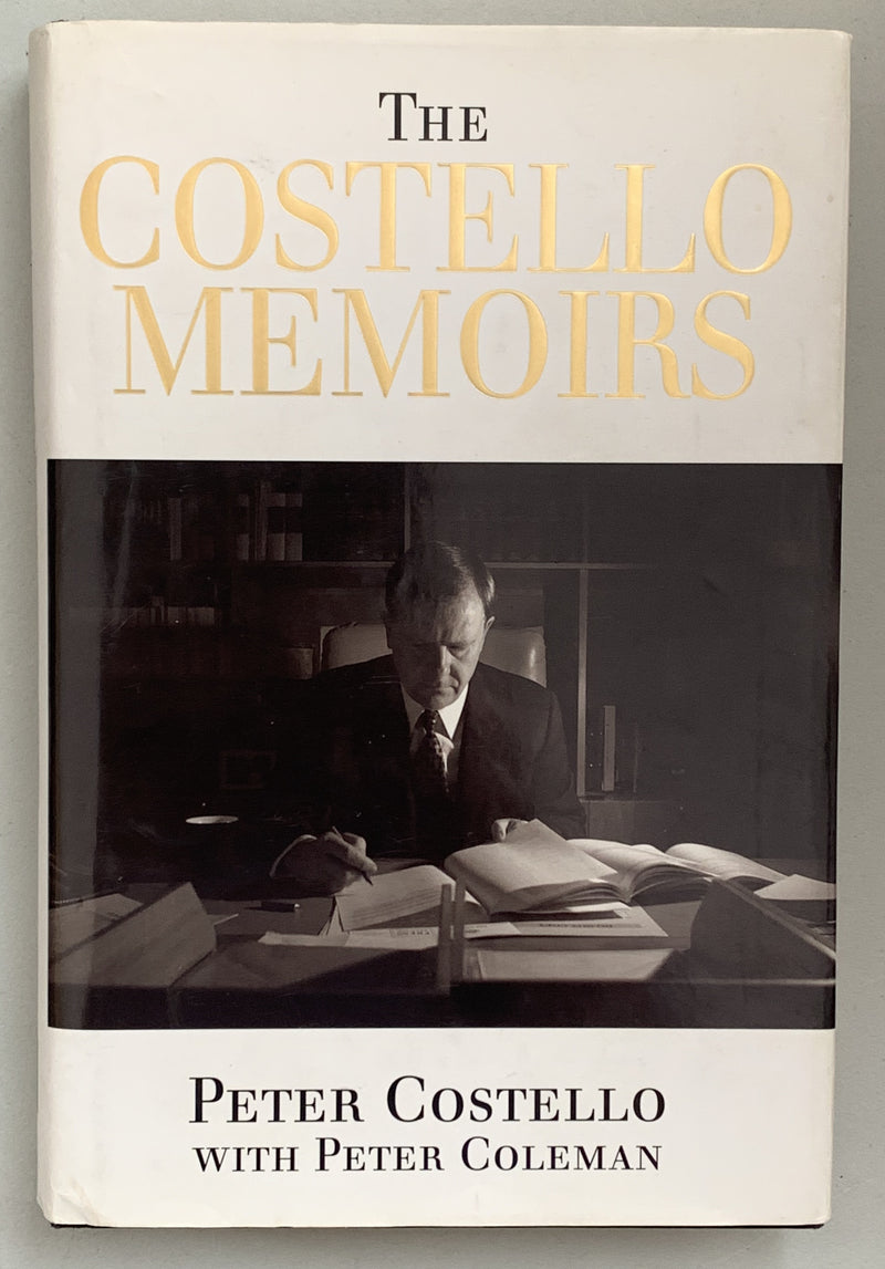 The Costello Memoirs by Peter Costello with Peter Coleman