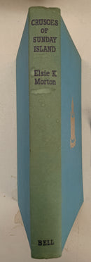 Crusoes of Sunday Island by Elise K Morton