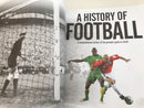 A History of Football – A comprehensive history of the greatest game on Earth