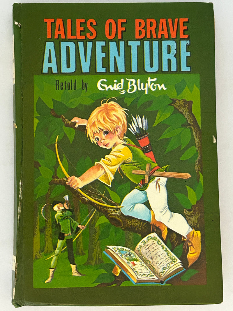 Tales of Brave Adventure by Enid Blyton