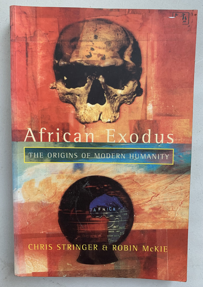 African Exodus by Chris Stringer and Robin McKie