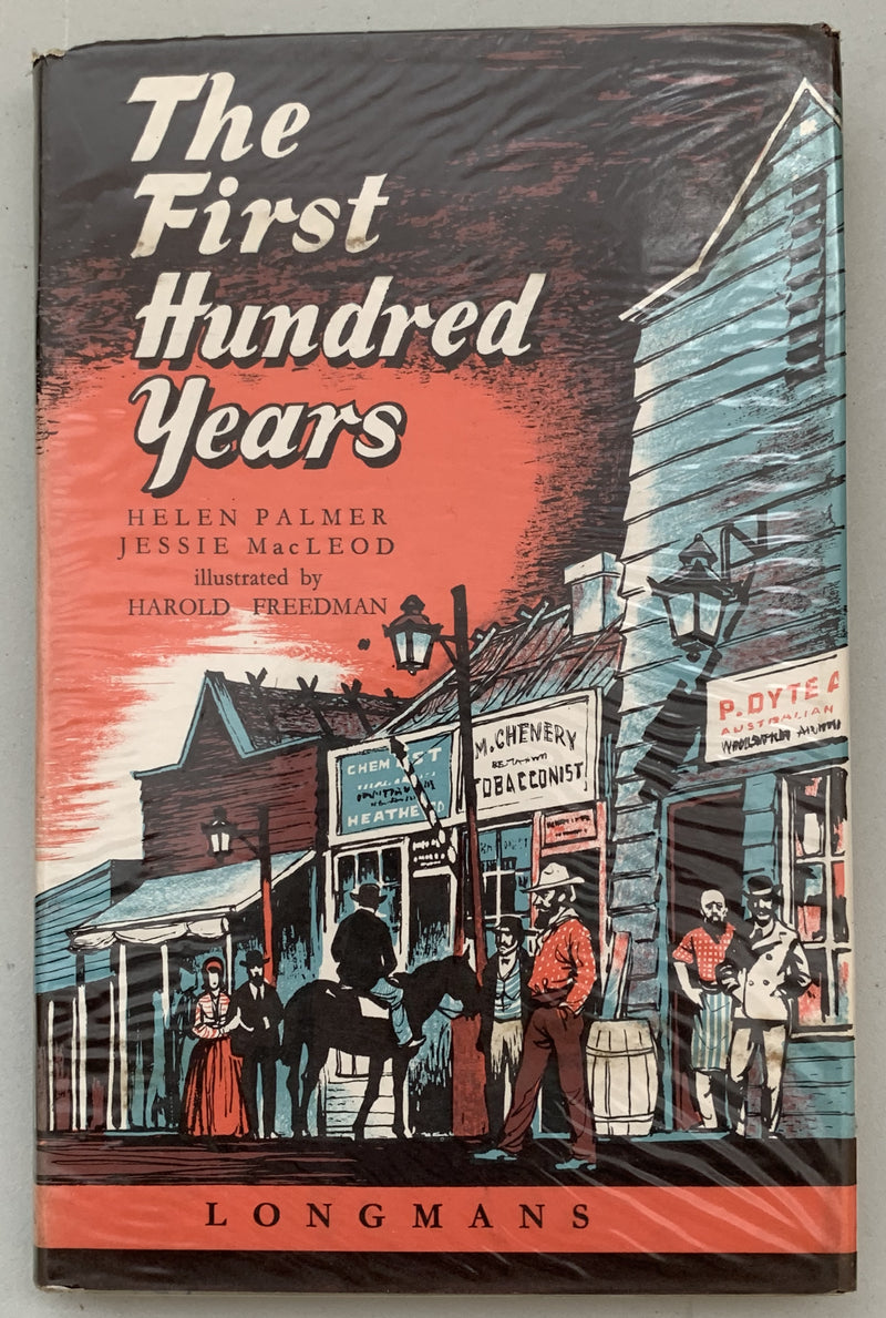 The First Hundred Years by Helen Palmer and Jessie MacLeod