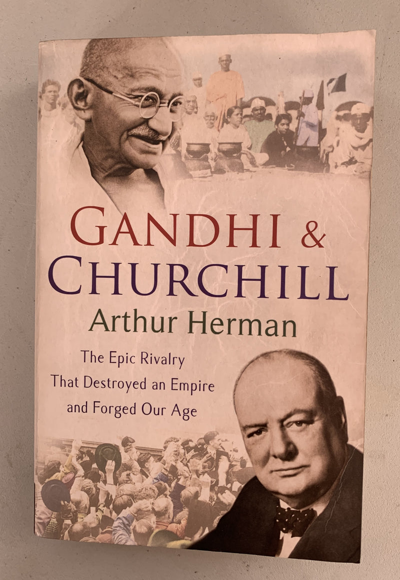 Gandhi & Churchill by Arthur Herman