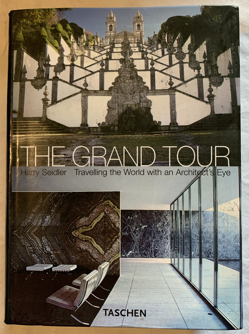 Grand Tour: Travelling The World With an Architect's Eye by Harry Seidler