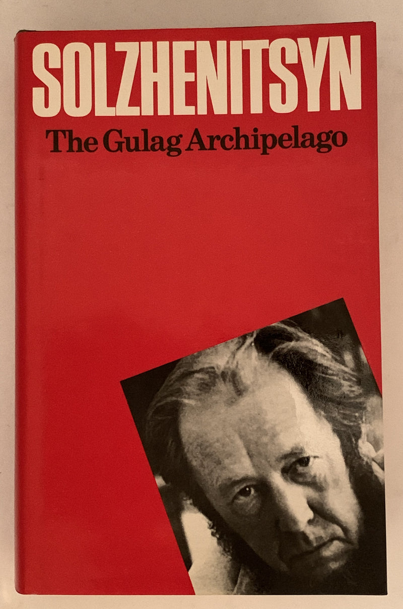 The Gulag Archipelago by Alexander Solzhenitsyn