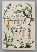 A Gift Book of Herbs and Herbal Flowers by Rosemary Hemphill
