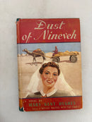 Dust of Nineveh by Mary Kent Hughes 1st Edition