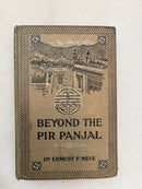 Beyond The Pir Panjal by Dr Ernest F. Neve 2nd Edition