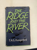The Ridge and the River by T.A.G. Hungerford 1st Edition