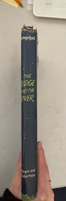The Ridge and the River by T.A.G. Hungerford 1st Edition