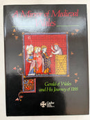 A Mirror of Medieval Wales - Gerald of Wales and His Journey of 1188