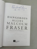 Dangerous Allies by Malcolm Fraser