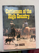 Cattlemen on the High Country by Tor Holth