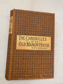 The Chronicles of an Old Manor House by George E. Sargent