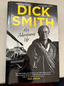 Dick Smith - My Adventurous Life