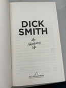 Dick Smith - My Adventurous Life