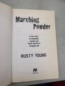 Marching Powder by Rusty Young