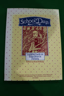 School Days: Looking Back on Education in Victoria by Brian McKinlay