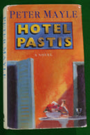 Hotel Pastis by Peter Mayle