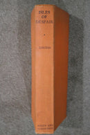 Isles of Despair by Ion L. Idriess