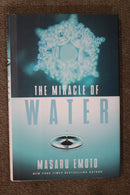 The Miracle of Water by Masaru Emoto