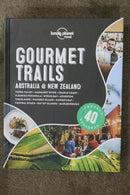 Gourmet Trail: Australia and New Zealand by Lonely Planet Food