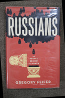 Russians: The People Behind the Power by Gregory Feifer