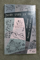 Don't Type In Bed: Life With A Roving Journalist by Peggy Warner