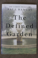 The Defined Garden by Paul Bangay and Simon Griffiths