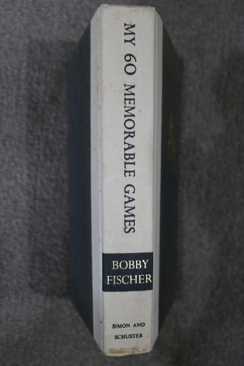 My 60 Memorable Games by Bobby Fischer