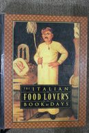 The Italian Food Lover's Book of Days published by Ten Speed Press