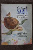 The Story of Sarli The Barrier Reef Turtle by Leslie Rees